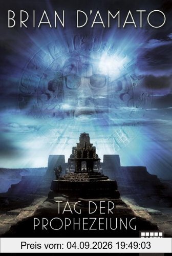 Tag der Prophezeiung: Thriller