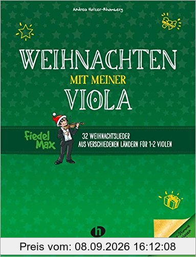 Weihnachten mit meiner Viola: 32 Weihnachtslieder aus verschiedenen Ländern für 1-2 Violen