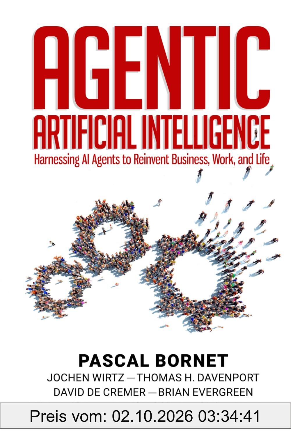 Agentic Artificial Intelligence: Harnessing AI Agents to Reinvent Business, Work and Life