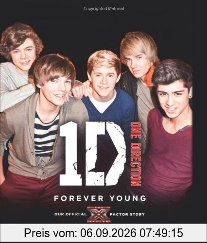 One Direction: Forever Young: Our Official X Factor Story