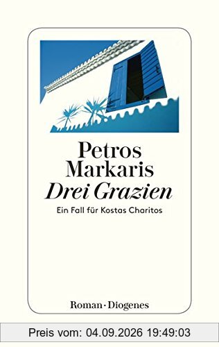 Drei Grazien: Ein Fall für Kostas Charitos