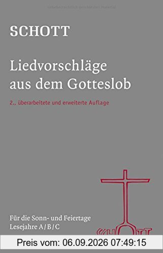 SCHOTT Liedvorschläge aus dem Gotteslob: Für die Sonn- und Feiertage Lesejahre A/B/C