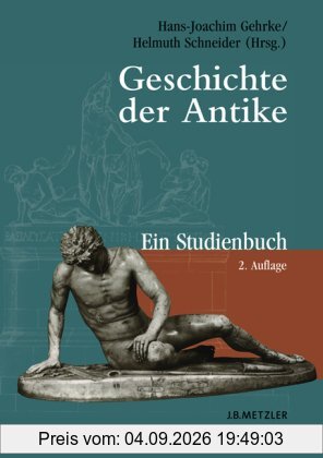 Geschichte der Antike: Ein Studienbuch