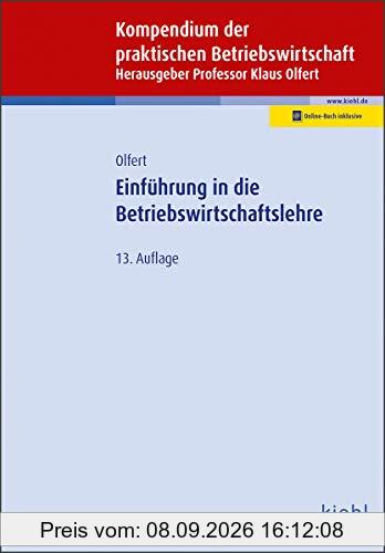 Einführung in die Betriebswirtschaftslehre (Kompendium der praktischen Betriebswirtschaft)