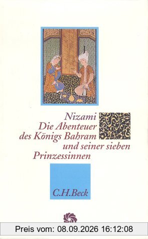 Die Abenteuer des Königs Bahram und seiner sieben Prinzessinnen