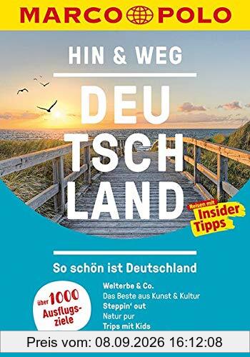 MARCO POLO Hin & Weg Deutschland: So schön ist Deutschland (Keine Reihe)