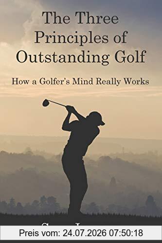 Sam Jarman The Three Principles Of Outstanding Golf (Golf Performance)