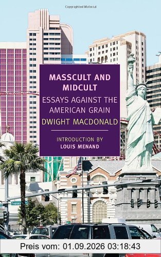 Masscult and Midcult: Essays Against the American Grain (New York Review Books Classics)