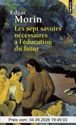 Les sept savoirs nécessaires à l'éducation du futur