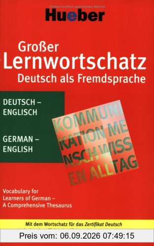 Großer Lernwortschatz Deutsch als Fremdsprache. Deutsch - Englisch: Der komplette Wortschatz für das neue Zertifikat Deutsch