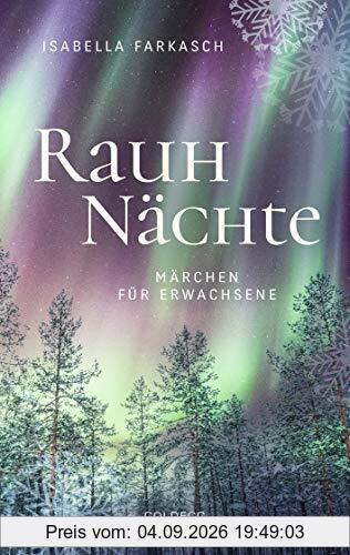 Rauhnächte. Märchen für Erwachsene: Mrchen fr Erwachsene