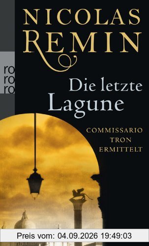 Die letzte Lagune: Commissario Trons sechster Fall