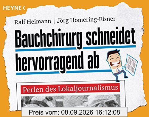 Bauchchirurg schneidet hervorragend ab: Perlen des Lokaljournalismus