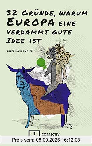 32 Gründe, warum Europa eine verdammt gute Idee ist.: Von Staubsaugern und Menschenrechten