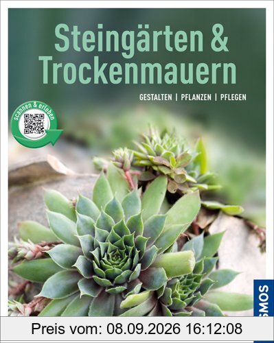 Steingärten und Trockenmauern (Mein Garten): Gestalten Pflanzen Pflegen