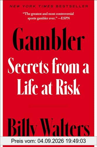 Gambler: Secrets from a Life at Risk