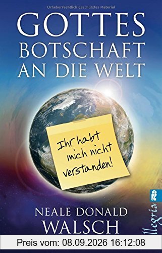 Gottes Botschaft an die Welt: Ihr habt mich nicht verstanden!