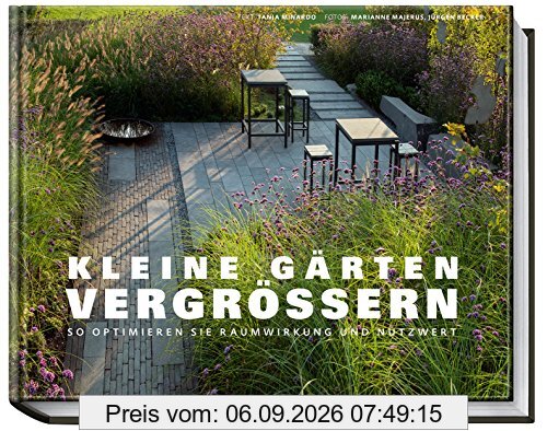 Kleine Gärten vergrößern - So optimieren Sie Raumwirkung und Nutzwert