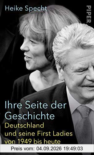 Ihre Seite der Geschichte: Deutschland und seine First Ladies von 1949 bis heute