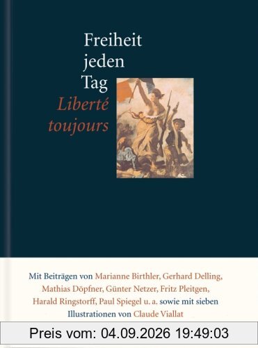 Freiheit jeden Tag /Liberté toujours