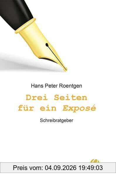 Drei Seiten für ein Exposé: Schreibratgeber