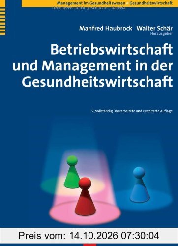 Betriebswirtschaft und Management in der Gesundheitswirtschaft