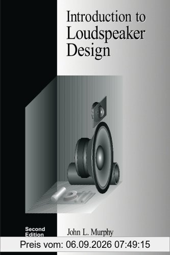 Introduction to Loudspeaker Design: Second Edition