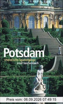 Potsdam: Literarische Spaziergänge (insel taschenbuch)