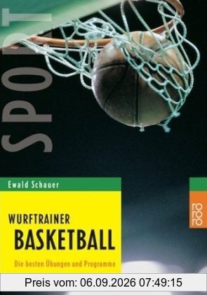 Wurftrainer Basketball: Die besten Übungen und Programme