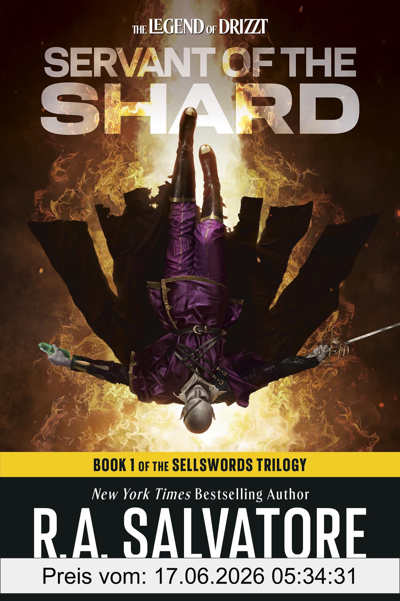 Salvatore, R. A. Servant Of The Shard, Dungeons & Dragons, Book 1 Of The Sellswords Trilogy (D&d The Legend Of Drizzt, The Sellswords Trilogy, 14-1)