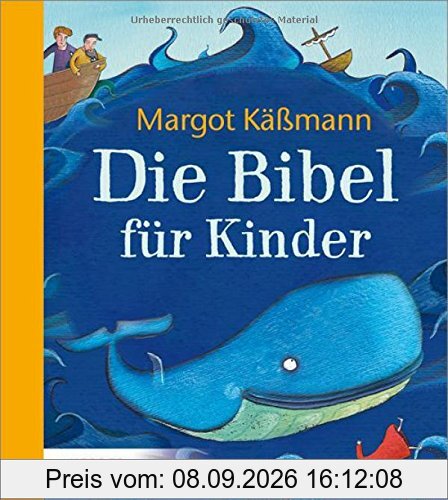 Die Bibel für Kinder erzählt von Margot Käßmann