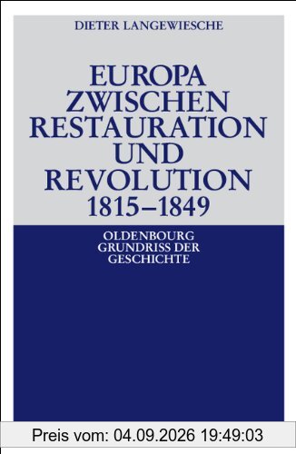 Europa zwischen Restauration und Revolution 1815-1849