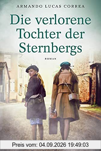 Die verlorene Tochter der Sternbergs: Roman