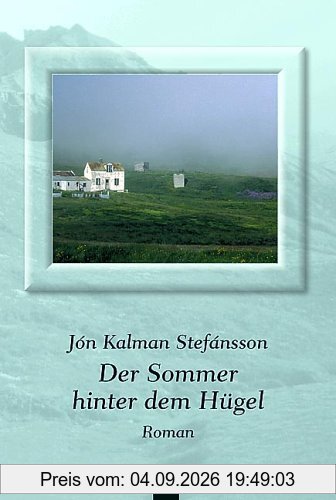 Der Sommer hinter dem Hügel