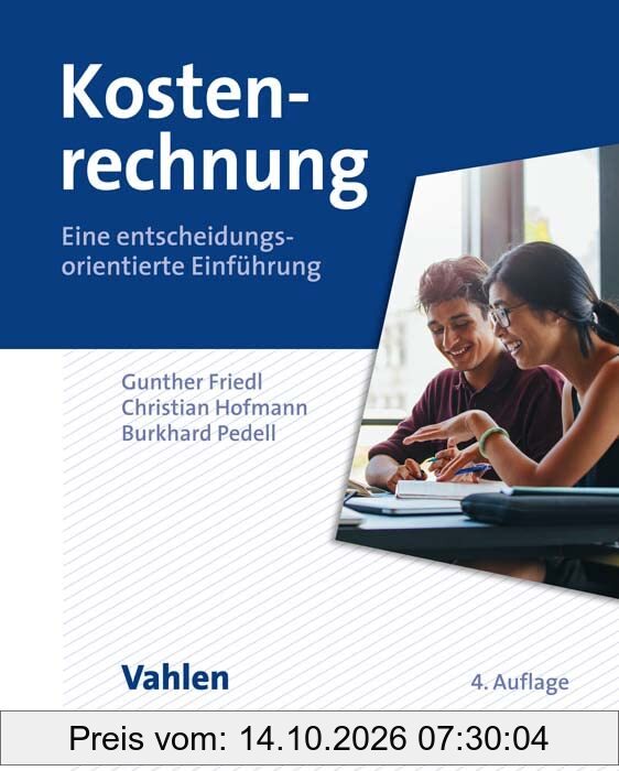Kostenrechnung: Eine entscheidungsorientierte Einführung