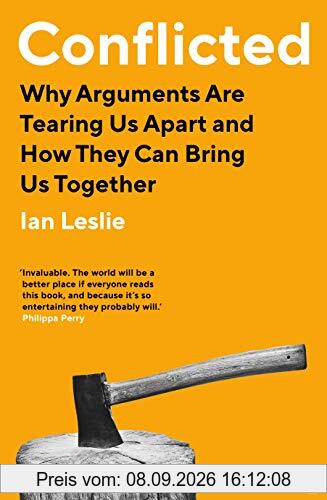 Conflicted: Why Arguments Are Tearing Us Apart and How They Can Bring Us Together