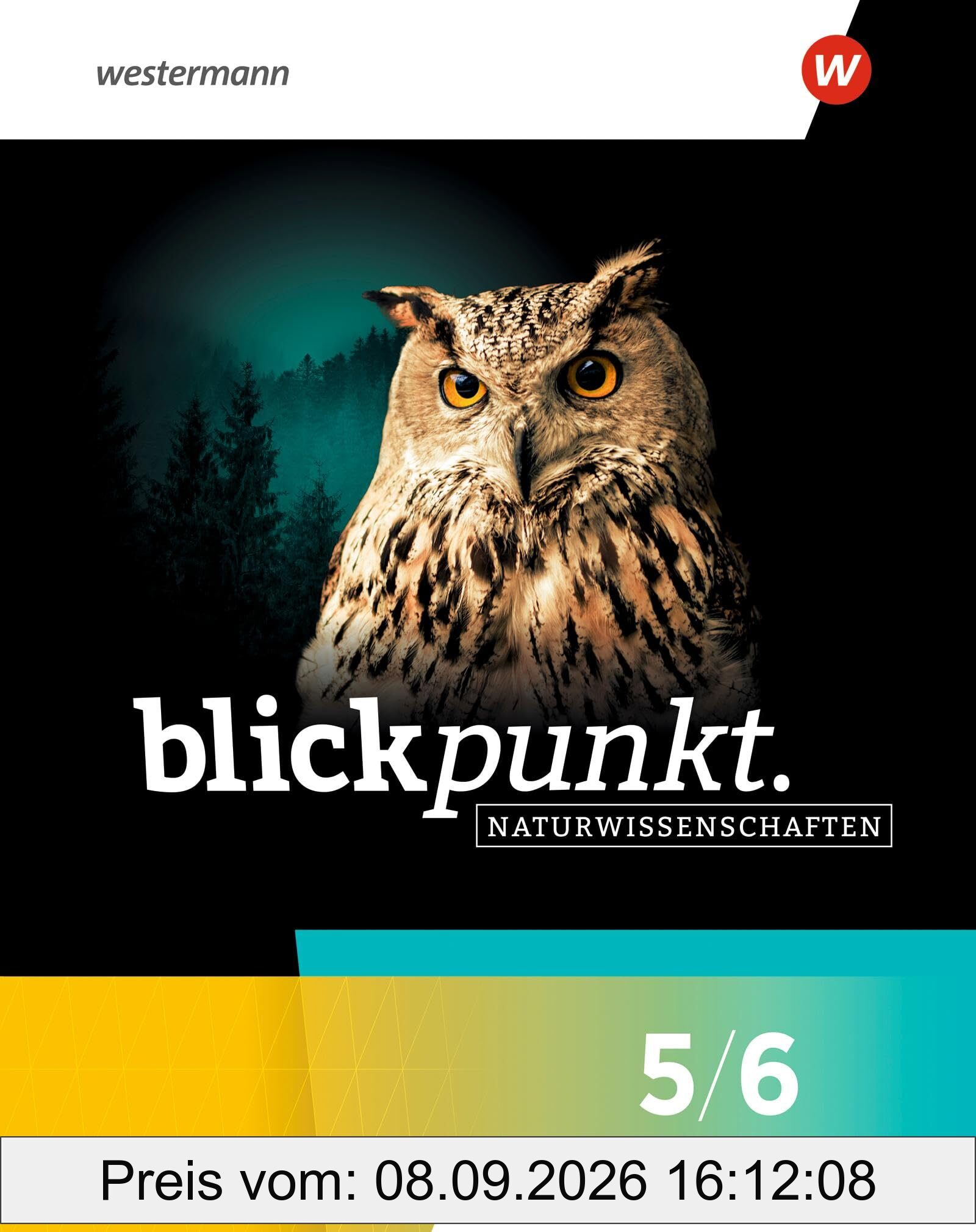 Blickpunkt Naturwissenschaften - Allgemeine Ausgabe 2025: Schulbuch 5/6