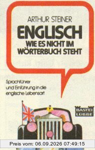 Englisch, wie es nicht im Wörterbuch steht.