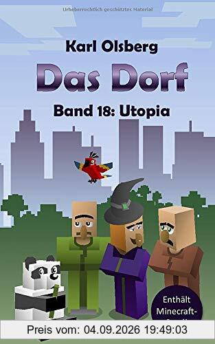 Das Dorf Band 18: Utopia