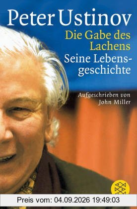 Die Gabe des Lachens: Seine Lebensgeschichte, aufgeschrieben von John Miller