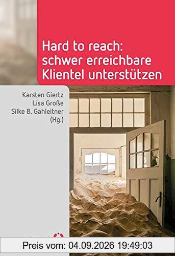 Hard to reach: Schwer erreichbare Klientel unterstützen (Fachwissen)