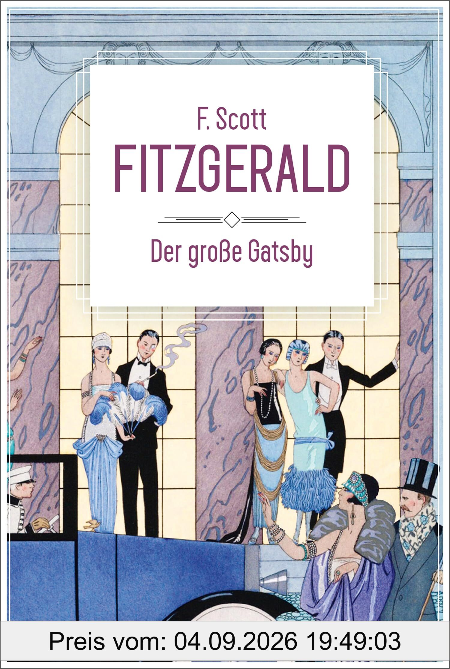 Der große Gatsby: Klassiker der Weltliteratur