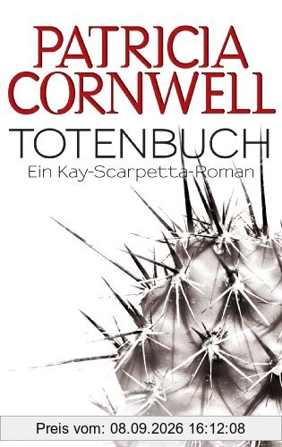 Totenbuch: Ein Kay-Scarpettta-Roman: Kay Scarpettas 15. Fall