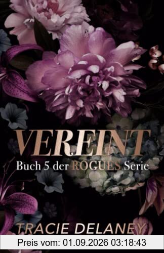Vereint: ein Milliardär-Liebesroman (Die ROGUES-Milliardärs-Serie)