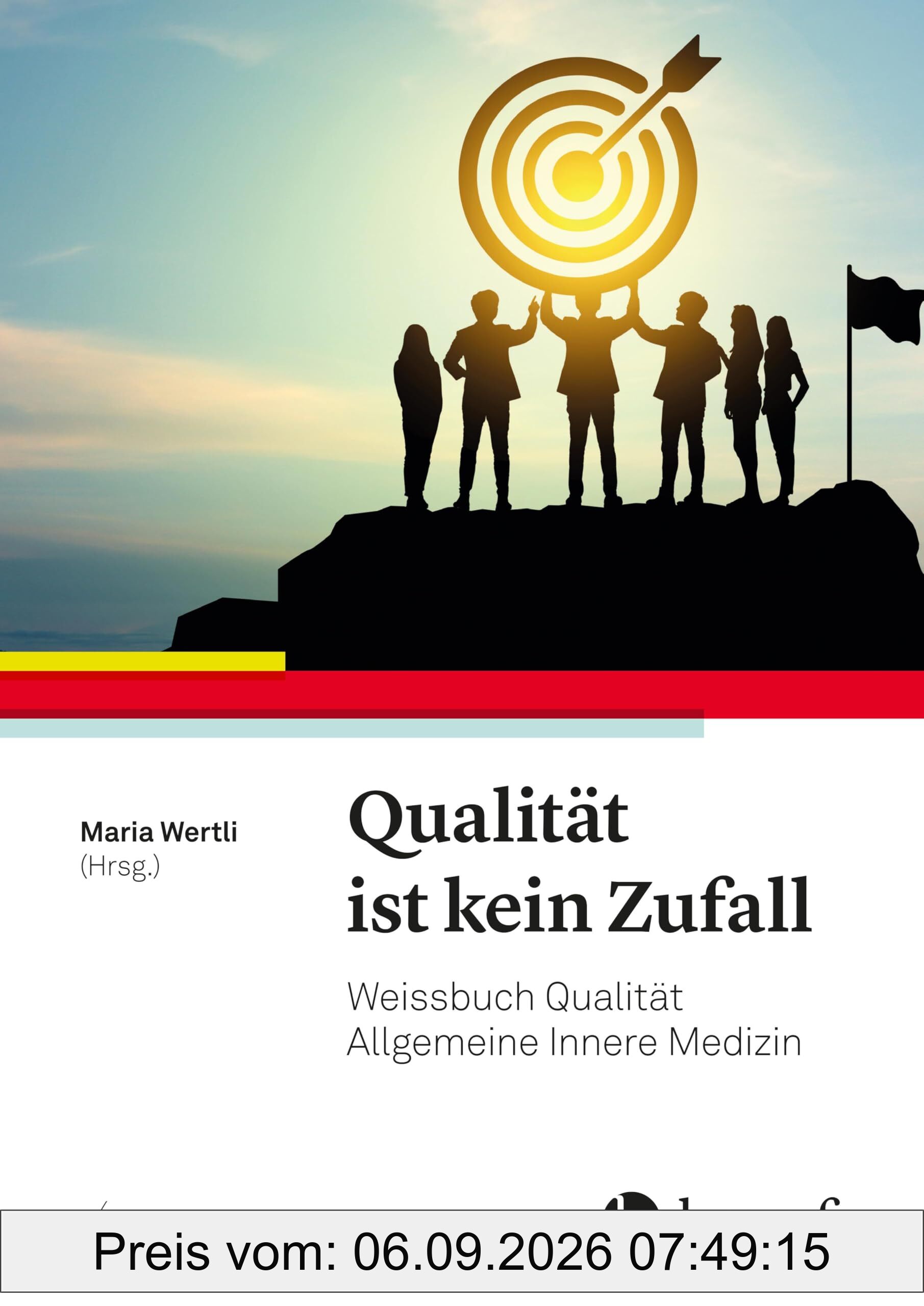 Qualität ist kein Zufall: Weissbuch Qualität Allgemeine Innere Medizin