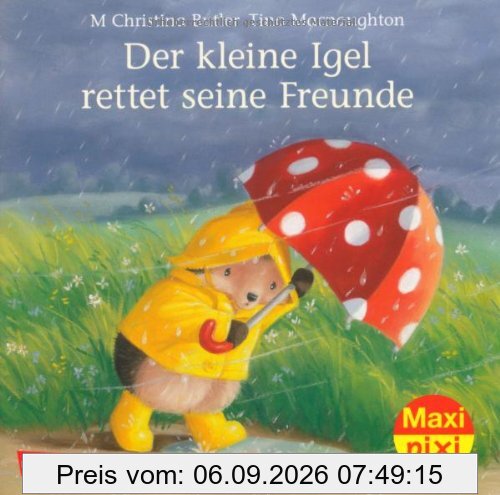 Maxi-Pixi Nr. 138: Der kleine Igel rettet seine Freunde