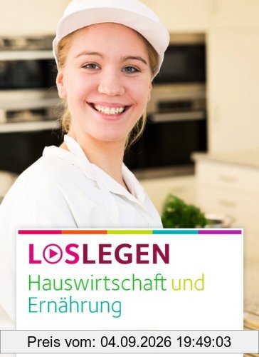 Loslegen - Hauswirtschaft und Ernährung: Schülerbuch