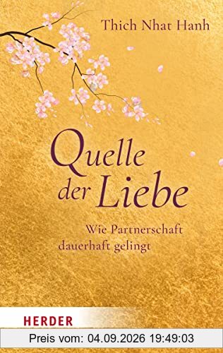 Quelle der Liebe: Wie Partnerschaft dauerhaft gelingt (HERDER spektrum)