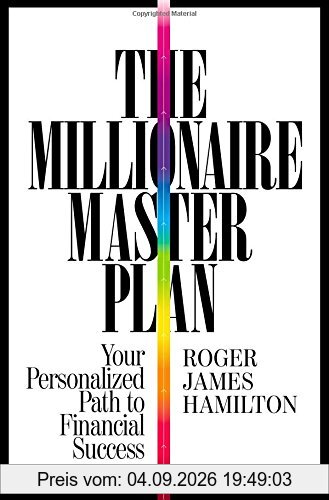 The Millionaire Master Plan: Your Personalized Path to Financial Success