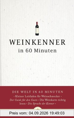 Weinkenner in 60 Minuten